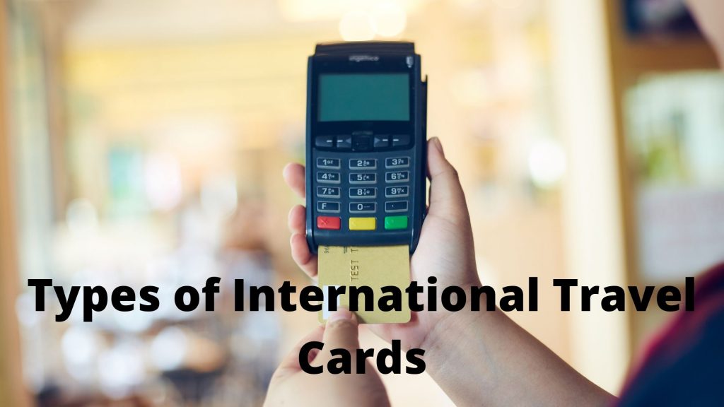 Best International Travel Cards with Rewards Programs and Other Features