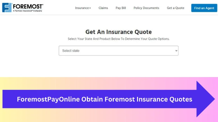 ForemostPayOnline Obtain Foremost Insurance Quotes